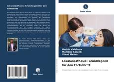 Portada del libro de Lokalanästhesie: Grundlegend für den Fortschritt