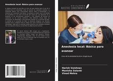 Bookcover of Anestesia local: Básica para avanzar
