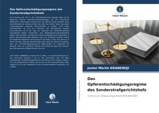 Bookcover of Das Opferentschädigungsregime des Sonderstrafgerichtshofs