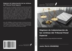Bookcover of Régimen de indemnización de las víctimas del Tribunal Penal Especial
