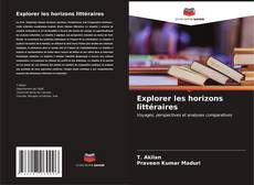 Capa do livro de Explorer les horizons littéraires 