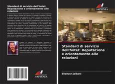 Borítókép a  Standard di servizio dell'hotel: Reputazione e orientamento alle relazioni - hoz