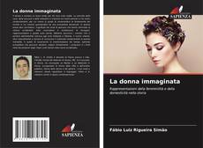 Bookcover of La donna immaginata