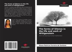 Portada del libro de The forms of Silence in the life and work of Wittgenstein