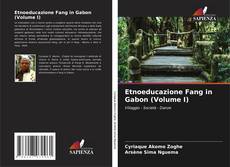 Capa do livro de Etnoeducazione Fang in Gabon (Volume I) 