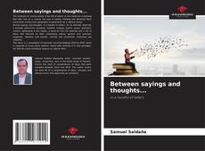 Capa do livro de Between sayings and thoughts... 