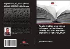 Bookcover of Régénération des zones urbaines défavorisées fondée sur des données probantes Téhéran/IRAN