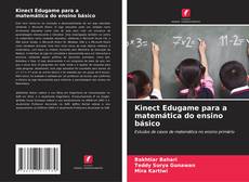 Buchcover von Kinect Edugame para a matemática do ensino básico