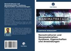 Bookcover of Nanostrukturen und Nanomaterialien: Synthese, Eigenschaften und Anwendungen