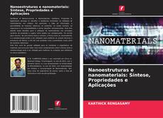 Capa do livro de Nanoestruturas e nanomateriais: Síntese, Propriedades e Aplicações 