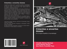 Capa do livro de Cimentos e enxertos ósseos 