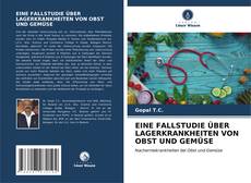 Buchcover von EINE FALLSTUDIE ÜBER LAGERKRANKHEITEN VON OBST UND GEMÜSE