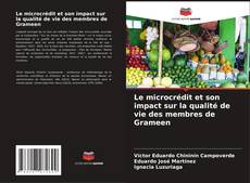 Portada del libro de Le microcrédit et son impact sur la qualité de vie des membres de Grameen