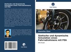 Copertina di Statische und dynamische Simulation eines Fahrradrahmens mit FEA