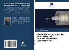 Bookcover of Orale Mesotherapie: Auf dem Weg zur minimalinvasiven Zahnmedizin