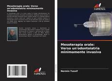 Bookcover of Mesoterapia orale: Verso un'odontoiatria minimamente invasiva