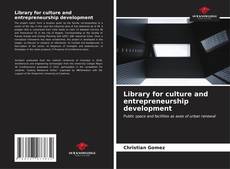 Couverture de Library for culture and entrepreneurship development