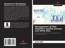 Buchcover von Management of Mali Hospital's quality process and white plan