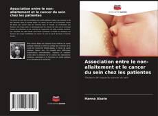 Buchcover von Association entre le non-allaitement et le cancer du sein chez les patientes