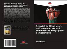 Buchcover von Sécurité de l'État, droits de l'homme et société civile dans le Kenya post-démocratique
