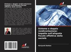 Capa do livro de Sistema a doppia rendicontazione: Impatto sull'aliquota fiscale effettiva delle società 