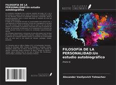 Обложка FILOSOFÍA DE LA PERSONALIDAD:Un estudio autobiográfico