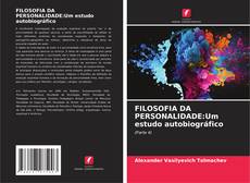 FILOSOFIA DA PERSONALIDADE:Um estudo autobiográfico的封面