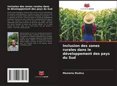 Обложка Inclusion des zones rurales dans le développement des pays du Sud