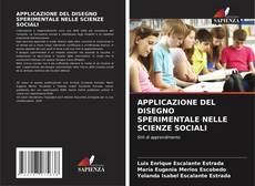 Bookcover of APPLICAZIONE DEL DISEGNO SPERIMENTALE NELLE SCIENZE SOCIALI