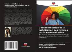 Portada del libro de L'autonomisation et la mobilisation des femmes par la communication