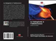 Bookcover of Le tabagisme à l'adolescence