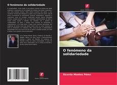 O fenómeno da solidariedade kitap kapağı