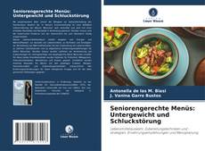 Capa do livro de Seniorengerechte Menüs: Untergewicht und Schluckstörung 