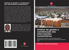 Análise da gestão e coordenação das intervenções humanitárias kitap kapağı