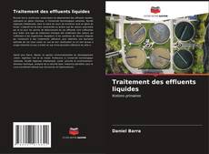 Bookcover of Traitement des effluents liquides