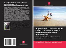 Portada del libro de A gestão do turismo local como contributo para o desenvolvimento de Puerto Eten