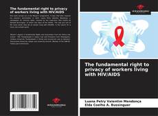 Portada del libro de The fundamental right to privacy of workers living with HIV/AIDS