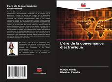 Обложка L'ère de la gouvernance électronique