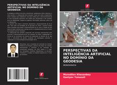 Buchcover von PERSPECTIVAS DA INTELIGÊNCIA ARTIFICIAL NO DOMÍNIO DA GEODESIA