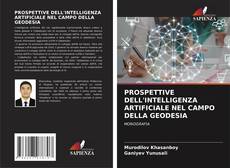 Copertina di PROSPETTIVE DELL'INTELLIGENZA ARTIFICIALE NEL CAMPO DELLA GEODESIA