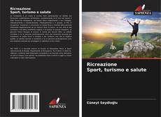 Обложка Ricreazione Sport, turismo e salute