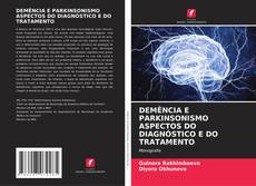 Copertina di DEMÊNCIA E PARKINSONISMO ASPECTOS DO DIAGNÓSTICO E DO TRATAMENTO