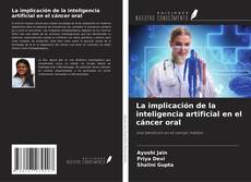 La implicación de la inteligencia artificial en el cáncer oral kitap kapağı