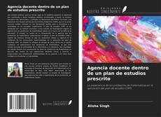 Buchcover von Agencia docente dentro de un plan de estudios prescrito