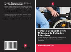 Copertina di Terapia Ocupacional em Unidades de Cuidados Intensivos