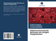 Capa do livro de Plättchenhemmende Wirkung von einigen Polyphenolen 