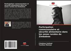 Bookcover of Participation communautaire et sécurité alimentaire dans les zones rurales du Zimbabwe