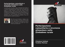 Bookcover of Partecipazione comunitaria e sicurezza alimentare nello Zimbabwe rurale