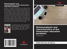 Buchcover von Metamorphosis and characteristics of the Venezuelan education pandemic