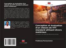 Couverture de Conception et évaluation d'un châssis de VTT standard utilisant divers matériaux